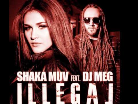 SHAKA MUV feat  DJ MEG   Illegal   L Penillo & Matthias Ka Remix , pres dj éminguel