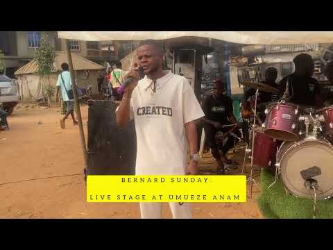 Bernard Sunday live stage at IBA NA MMONWU UGOBUEZE UMUANEKE UMUEZE ANAM