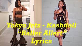 Tokyo Jetz - Baller Alert Lyrics Ft. Kashdoll