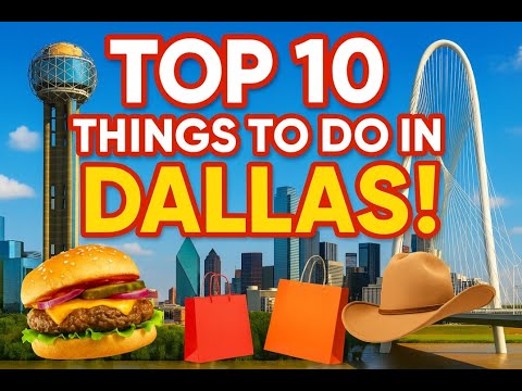 Top 10 Things To Do in Dallas, Texas (2025 Travel Guide)