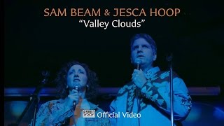 Sam Beam and Jesca Hoop - Valley Clouds [OFFICIAL VIDEO]