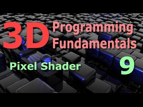 3D Programming Fundamentals Pixel Shader Tutorial 9