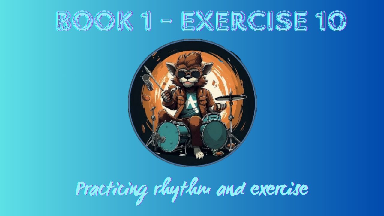 7. PRACTICING RHYTHM AND EXERCISE