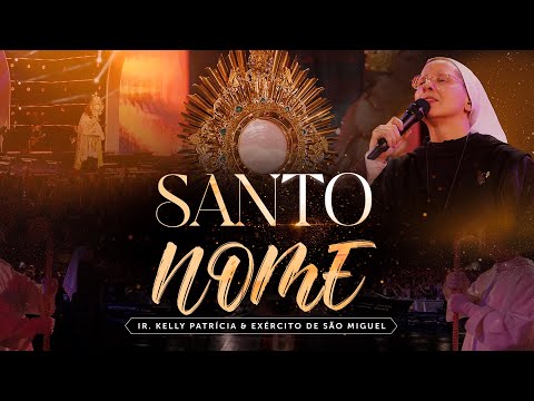 Santo Nome | DVD Ir Kelly Patrícia e exército de São Miguel - Hesed