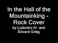 In the hall of the Mountainking - Rock Cover 