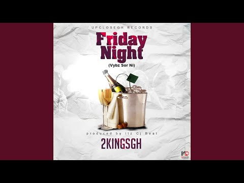 Friday Night (Vybz Sor Ni)