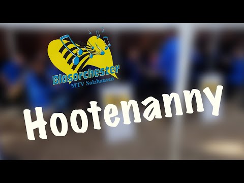 Hootenanny (Folk Festival For Band) - Blasorchester MTV Salzhausen