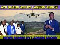 Ayii Duang Ayii by Larson Angok (South sudan Music)