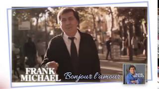 Frank Michael - "Bonjour l'amour" spot TV 30 s