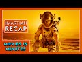 The Martian in Minutes | Recap