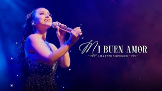 LITA PEZO - MI BUEN AMOR(Concierto Sinfónico)