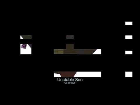 Unstable Son -  Cubic Sun (Tour De Traum XVI)