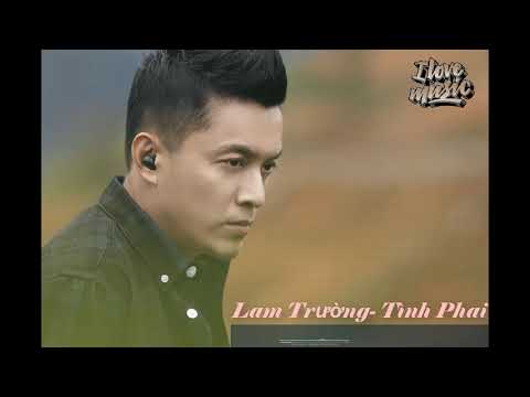 LAM TRƯỜNG ♫ TÌNH PHAI ❉  LYRIC [ HD ]