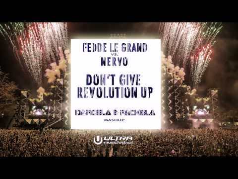Fedde Le Grand vs. NERVO - Don't Give Revolution Up (Subworx Mashup)