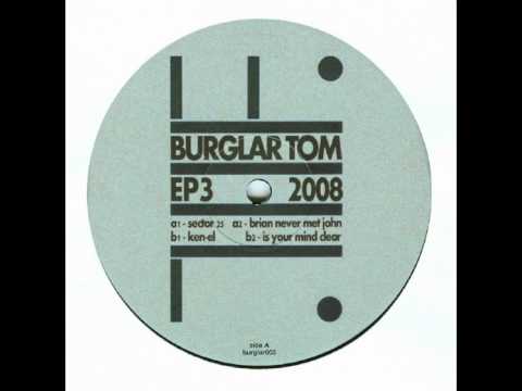 Burglar Tom - Ken-El  (Autechre Eutow Re-Edit)