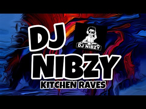 The Kitchen Raves Part One With Dj Nibzy