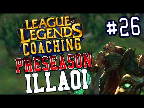 Preseason 7 LoL Coaching #26 - Illaoi Top (S6 Silver)
