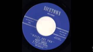 Patti Labelle & Bluebelles  "Where Are You"   (1963)