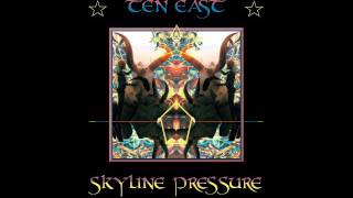 Ten East - Skyline Pressure (Full Album 2016)
