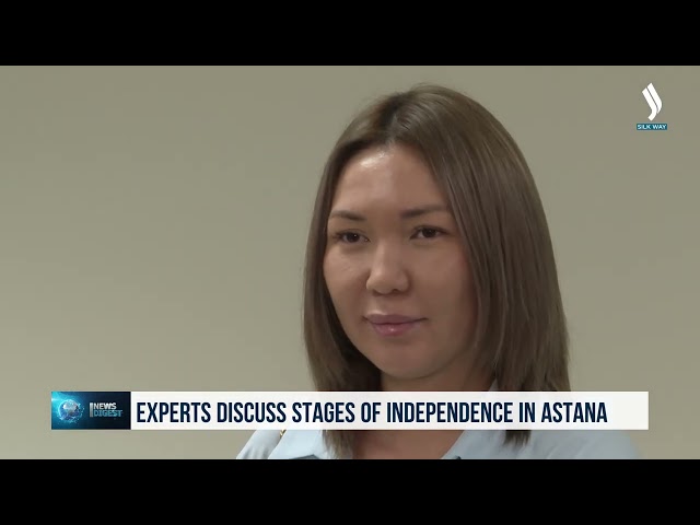 Experts discuss stages of Independence in Astana