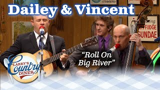 DAILY &amp; VINCENT remember a heartbreak with ROLL ON BIG RIVER!