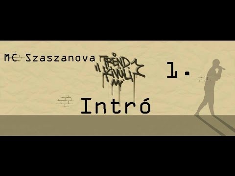 Szaszanova - Intró