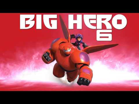 Soundtrack Big Hero 6 (Theme Song) - Musique du film Les Nouveaux Héros