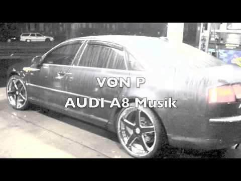 Von x Audi A8 Musik