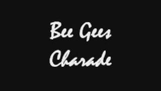 Bee Gees - Charade