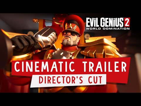 Evil Genius 2: World Domination - Cinematic Trailer (Director's Cut)
