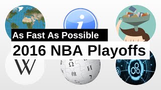 2016 NBA Playoffs As Fast As Possible