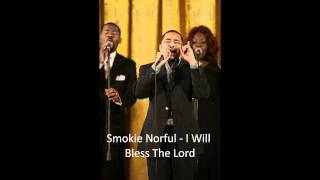 Smokie Norful - I Will Bless The Lord