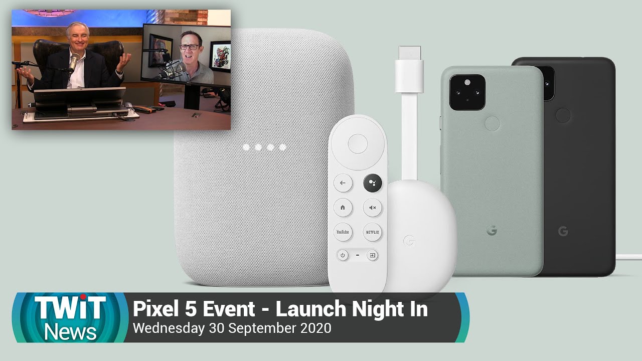 Google September 2020 Event - Pixel 5, Pixel 4a 5G, Google TV, Nest Home Max (Live Commentary)