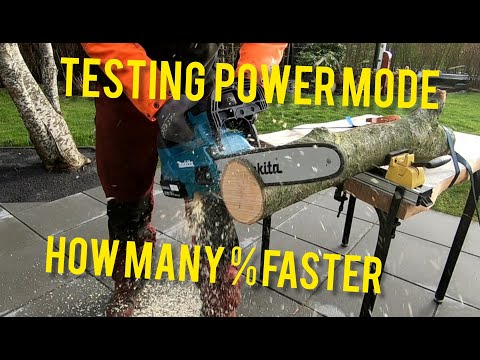 Testing power mode on new makita Chainsaw DUC 306