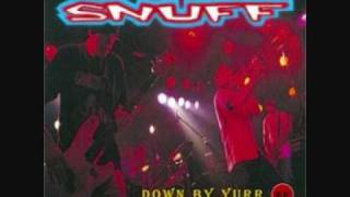 Snuff - Chalk Me Down For More