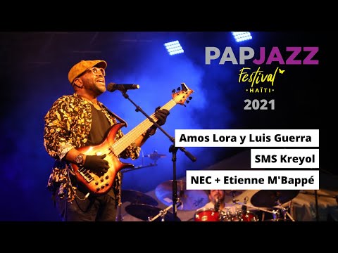 Amos Lora & Luis Guerra, SMS Kreyol, NEC + Etienne M'Bappé - PAPJAZZ 2021 (Livestream)
