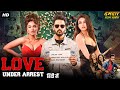 LOVE UNDER ARREST Hindi Dubbed Full Movie Sumanth Ashwin Mishti Seerat Romantic Action Movie