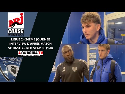 J24 - Interview d'après match : SC Bastia - Red Star FC 1-0.