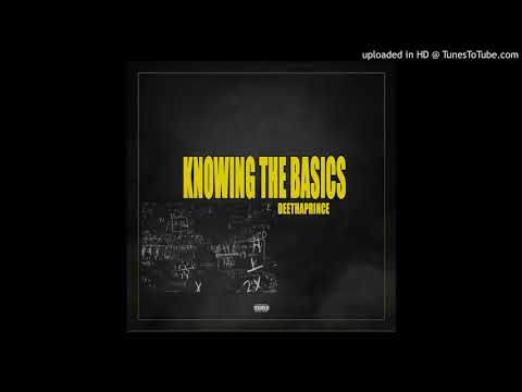 DeeThaPrince - Knowing The Basics