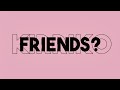 ARE WE STILL FRIENDS Typography Edit