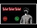 Wat Wat Wat Ringtone