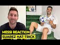 Messi REACTION after Luis Suarez scored HAT TRICK with Gremio | Football News Today