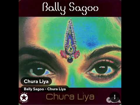 Chura liya Remix (Flac): Bally sagoo: Hq Audio 20s Hindi Song