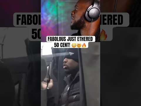 FABOLOUS JUST ETHERED 50 CENT!