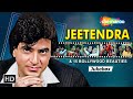 Jeetendra Hit Songs Collection HD VIDEO JUKEBOX Bollywood Evergreen Hindi Songs