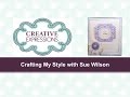 Embossed Aperture Card | Crafting My Style with Sue Wilson - Creative Expressions Embossed Aperture Card | Crafting My Style with Sue Wilson
