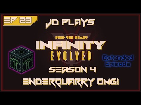 Ender Quarry OMG! - FTB Infinity Evolved Expert Let's Play EP.23 [Season 4]
