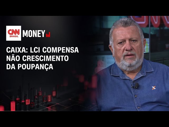 Caixa: LCI compensa não crescimento da poupança | MONEY NEWS