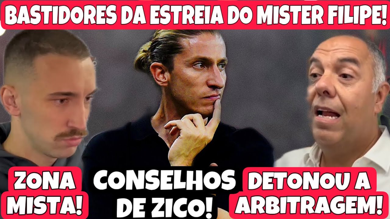 DETONOU A ARBITRAGEM! BASTIDORES INCRÍVEIS  DA ESTREIA DE FILIPE LUÍS! TEVE REVELAÇÃO SURPREENDENTE!