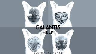 Galantis - Help (Elephante Remix)